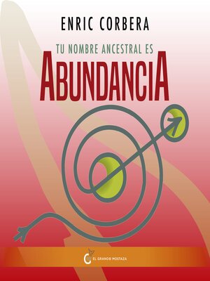 cover image of Tu nombre ancestral es abundancia
